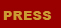 PRESS